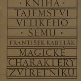 František Kabelák: Kniha tajemství velikého šému. Magické charaktery zvířetníku
