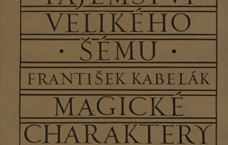 František Kabelák: Kniha tajemství velikého šému. Magické charaktery zvířetníku