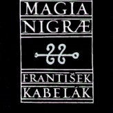 František Kabelák: Magia nigrae
