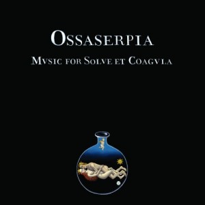 OSSASERPIA: Music For Solve et Coagula (CD)